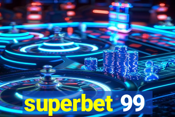 superbet 99